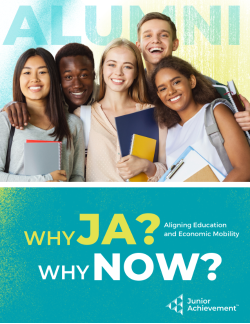Why JA? Why Now? Aligning Education with Economic Mobility